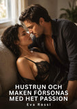Hustrun och maken försonas med het passion