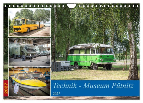 Technik-Museum Pütnitz (Wandkalender 2027 DIN A4 quer), CALVENDO Monatskalender