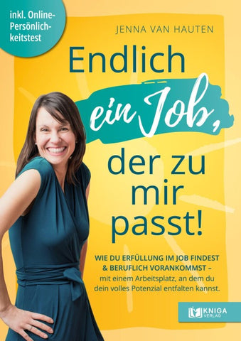 Endlich ein Job, der zu mir passt