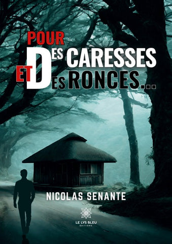 Pour des caresses et des ronces...
