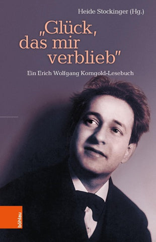 “Glück, das mir verblieb”