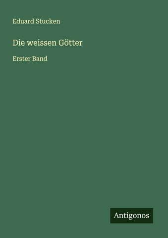 Die weissen Götter