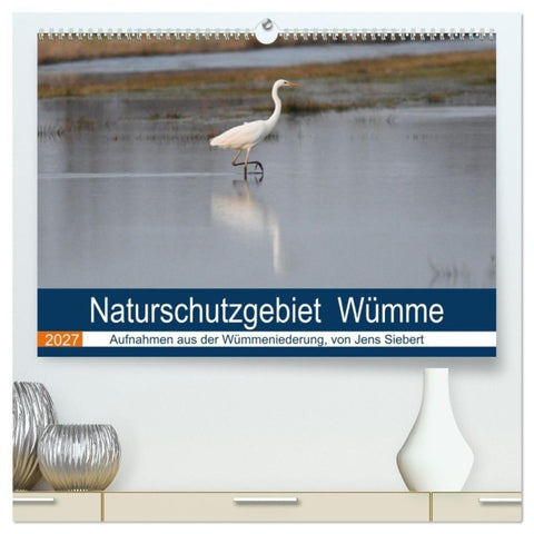 Naturschutzgebiet Wümme (hochwertiger Premium Wandkalender 2027 DIN A2 quer), Kunstdruck in Hochglanz