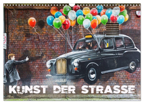 Kunst der Strasse (Wandkalender 2027 DIN A3 quer), CALVENDO Monatskalender