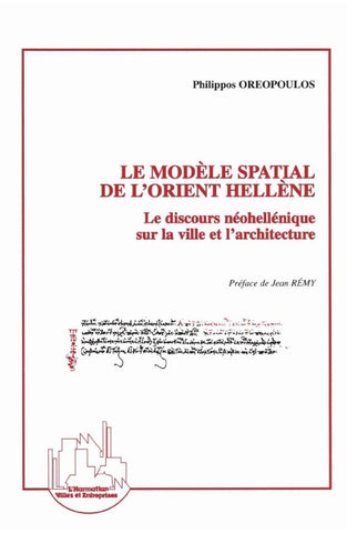 Le Modèle Spatial de l'orient Hellene
