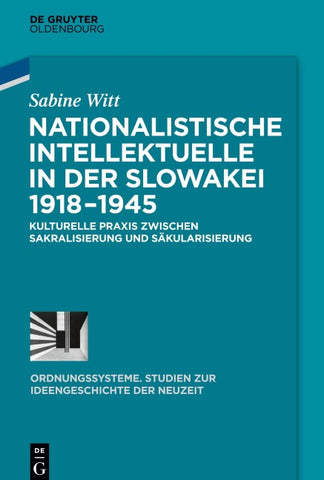 Nationalistische Intellektuelle in der Slowakei 1918-1945