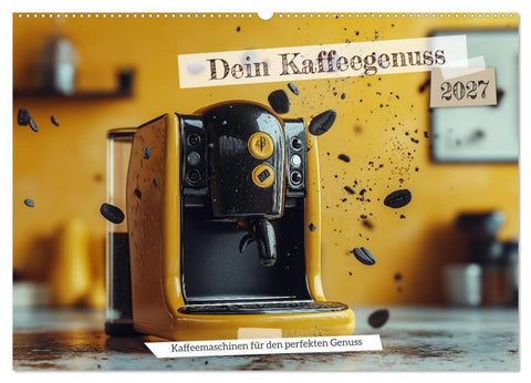 Dein Kaffeegenuss (Wandkalender 2027 DIN A2 quer), CALVENDO Monatskalender