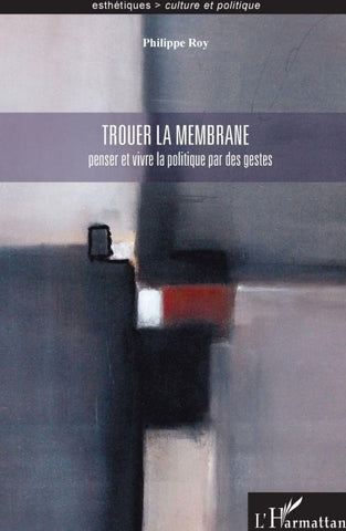 Trouer la membrane