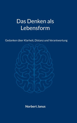 Das Denken als Lebensform