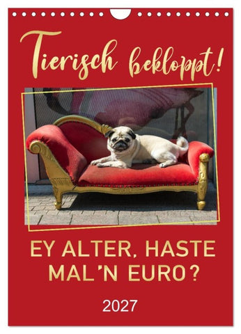 Tierisch bekloppt! (Wandkalender 2027 DIN A4 hoch), CALVENDO Monatskalender