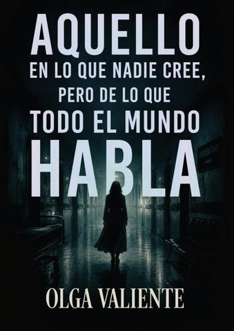 Aquello en lo que nadie cree, pero de lo que todo el mundo habla