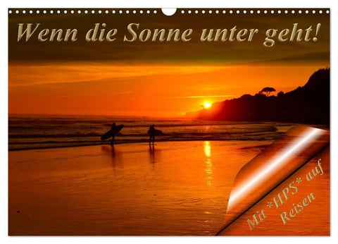 Wenn die Sonne unter geht (Wandkalender 2027 DIN A3 quer), CALVENDO Monatskalender