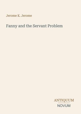 Fanny and the Servant Problem
