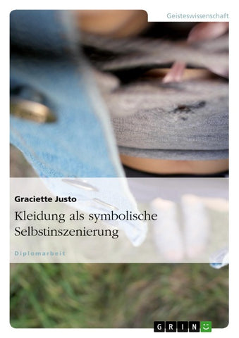 Kleidung als symbolische Selbstinszenierung