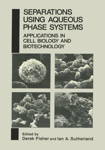 Separations Using Aqueous Phase Systems