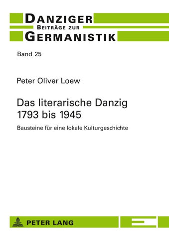 Das literarische Danzig – 1793 bis 1945