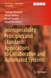 Interoperability Principles and Standards: Applications to Collaborative and Automated Systems