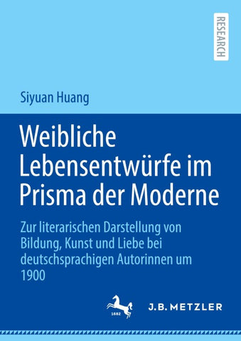 Weibliche Lebensentwürfe im Prisma der Moderne