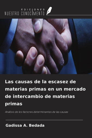 Las causas de la escasez de materias primas en un mercado de intercambio de materias primas