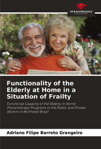 Functionality of the Elderly at Home in a Situation of Frailty
