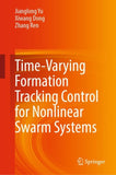 Time-Varying Formation Tracking Control for Nonlinear Swarm Systems