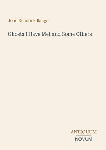 Ghosts I Have Met and Some Others