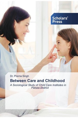 Between Care and Childhood