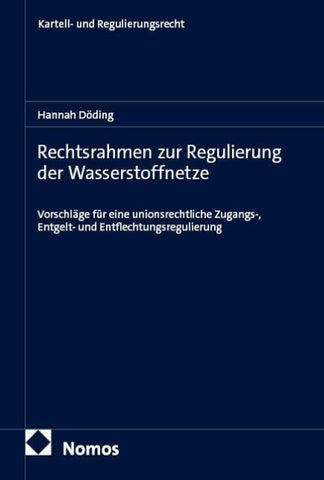 Rechtsrahmen zur Regulierung der Wasserstoffnetze