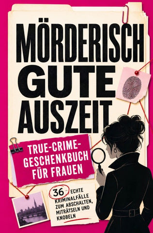 Mörderisch gute Auszeit