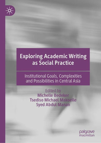 Exploring Academic Writing as Social Practice