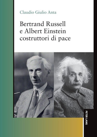Bertrand Russell e Albert Einstein costruttori di pace