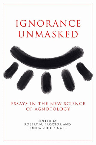 Ignorance Unmasked