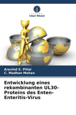 Entwicklung eines rekombinanten UL30-Proteins des Enten-Enteritis-Virus