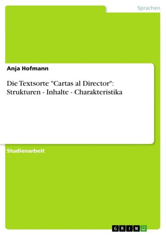 Die Textsorte "Cartas al Director": Strukturen - Inhalte - Charakteristika