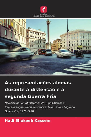 As representações alemãs durante a distensão e a segunda Guerra Fria