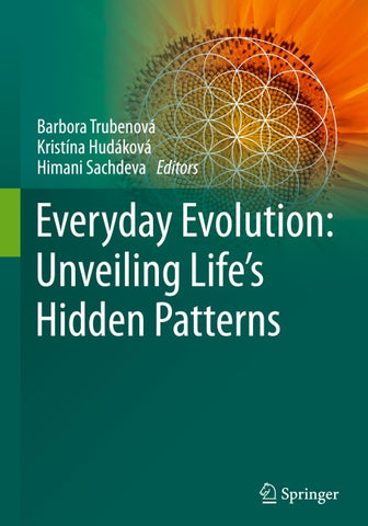 Everyday Evolution: Unveiling Life's Hidden Patterns