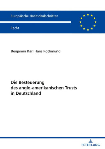 Die Besteuerung des anglo-amerikanischen Trusts in Deutschland