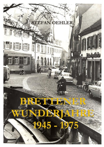 Brettener Wunderjahre