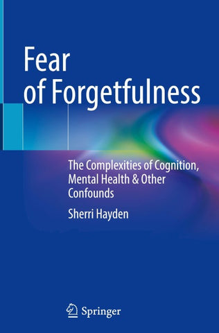 Fear of Forgetfulness