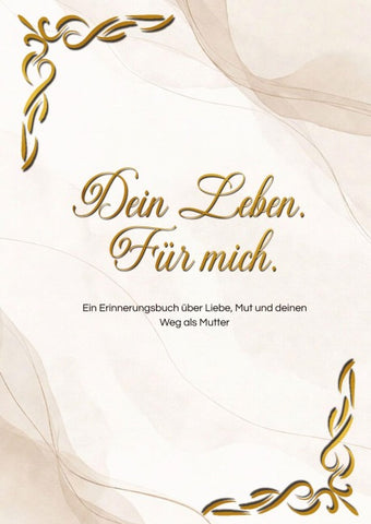 Dein Leben. Für mich.