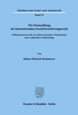 Die Einstrahlung im internationalen Sozialversicherungsrecht.