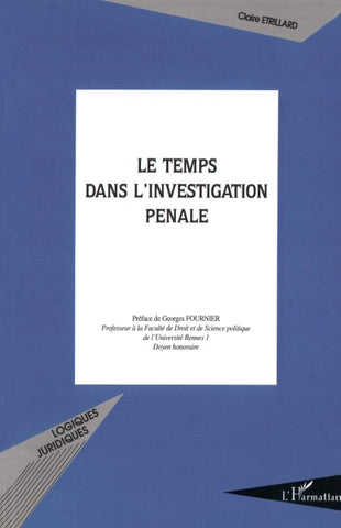 Le temps dans l'investigation pénale
