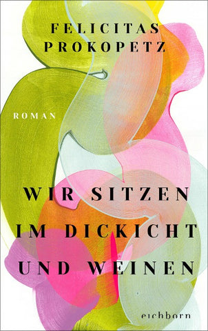 Wir sitzen im Dickicht und weinen