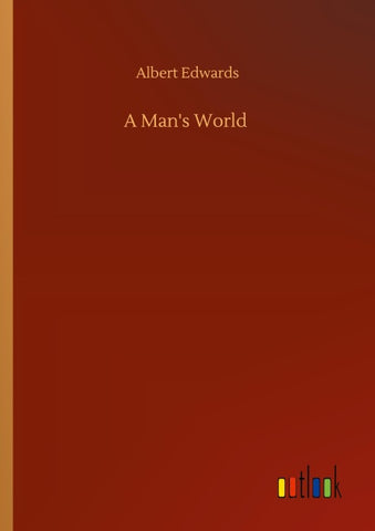 A Man's World