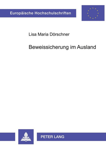 Beweissicherung im Ausland