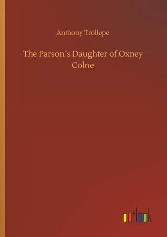 The Parson´s Daughter of Oxney Colne