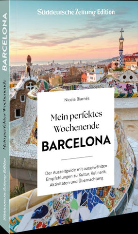 Mein perfektes Wochenende Barcelona