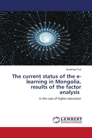 The current status of the e-learning in Mongolia, results of the factor analysis