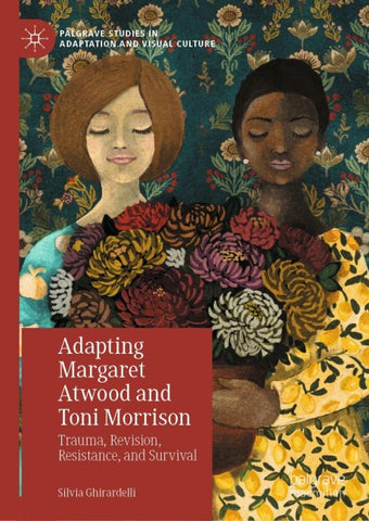 Adapting Margaret Atwood and Toni Morrison
