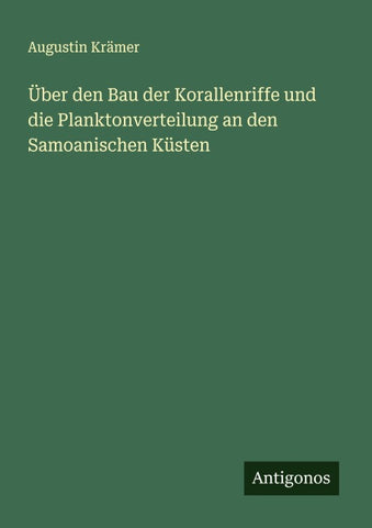 Über den Bau der Korallenriffe und die Planktonverteilung an den Samoanischen Küsten